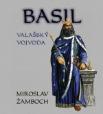 Žamboch M.- Basil - Valašský vojvoda