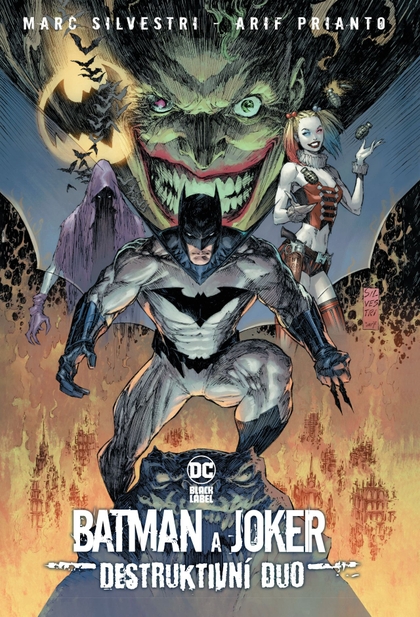 Silvestri M.- Batman a Joker: Destruktivní duo